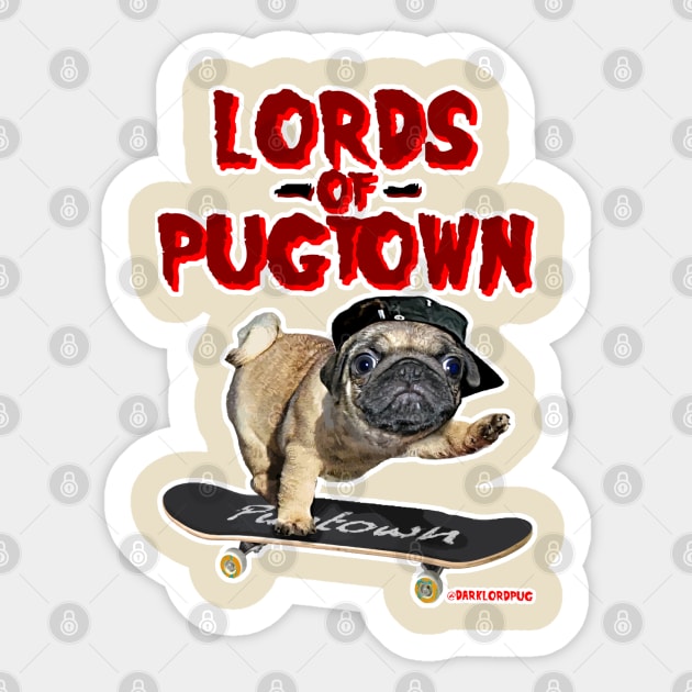 PUGTOWN Sticker by darklordpug